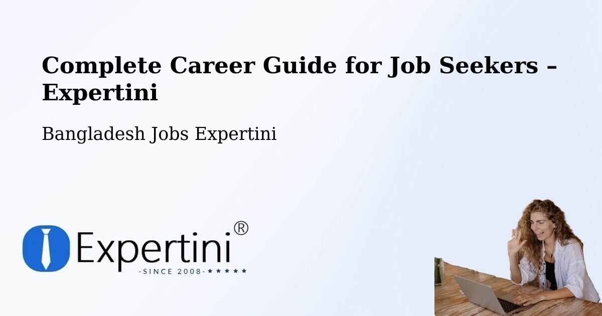 Career Guide for Job Seekers – Pālang - Pālang, Bangladesh Jobs Expertini