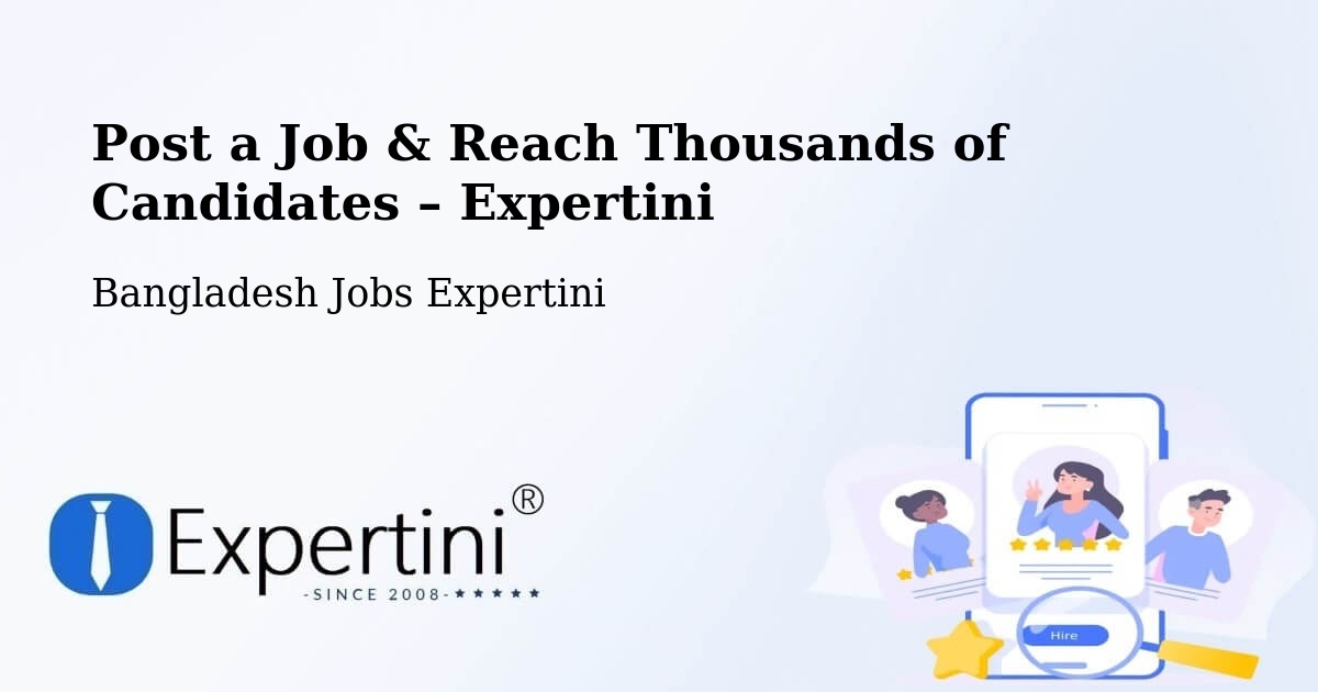 Post a Job in Pālang – Hire the Right Talent - Pālang, Bangladesh Jobs Expertini