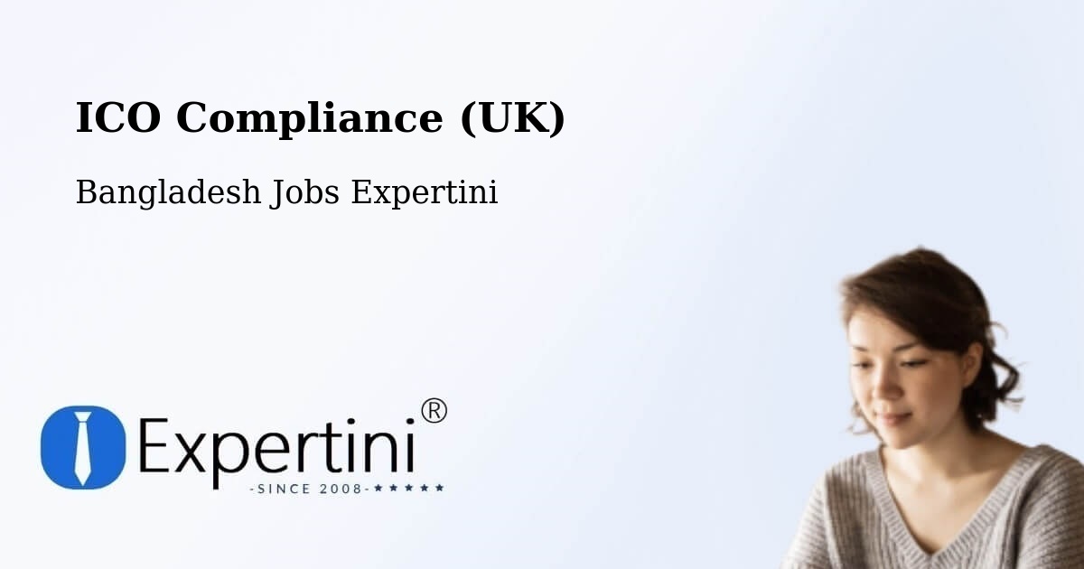 UK Data Protection & ICO Compliance – Pālang - Bangladesh Jobs Expertini