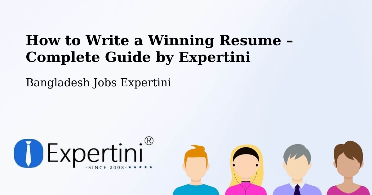 Resume Writing Guide for Job Seekers – Pālang - Pālang, Bangladesh Jobs Expertini